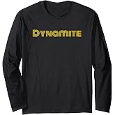 Dynamite Long Sleeve T-Shirt