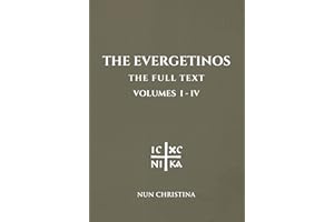The Evergetinos Volumes 1 - 4: The Full Text