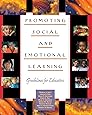 Promoting Social and Emotional Learning: Guidelines for Educators