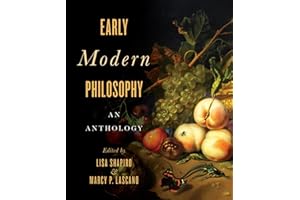 Early Modern Philosophy: An Anthology