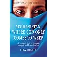 Afghanistan Where God Only Comes To Weep Shakib Siba 8601300382715 afghanistan-where-god-only-comes-to-weep-shakib-siba-8601300382715