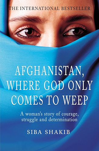 Download Afghanistan, Where God Only Comes To Weep (English Edition) PDF
