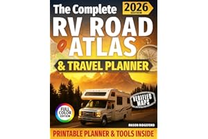 The Complete RV Road Atlas & Travel Planner: Verified Maps, Scenic Routes & Smart Planning Tools for Safer, Smoother Adventures Without GPS Failures or Stressful Guesswork