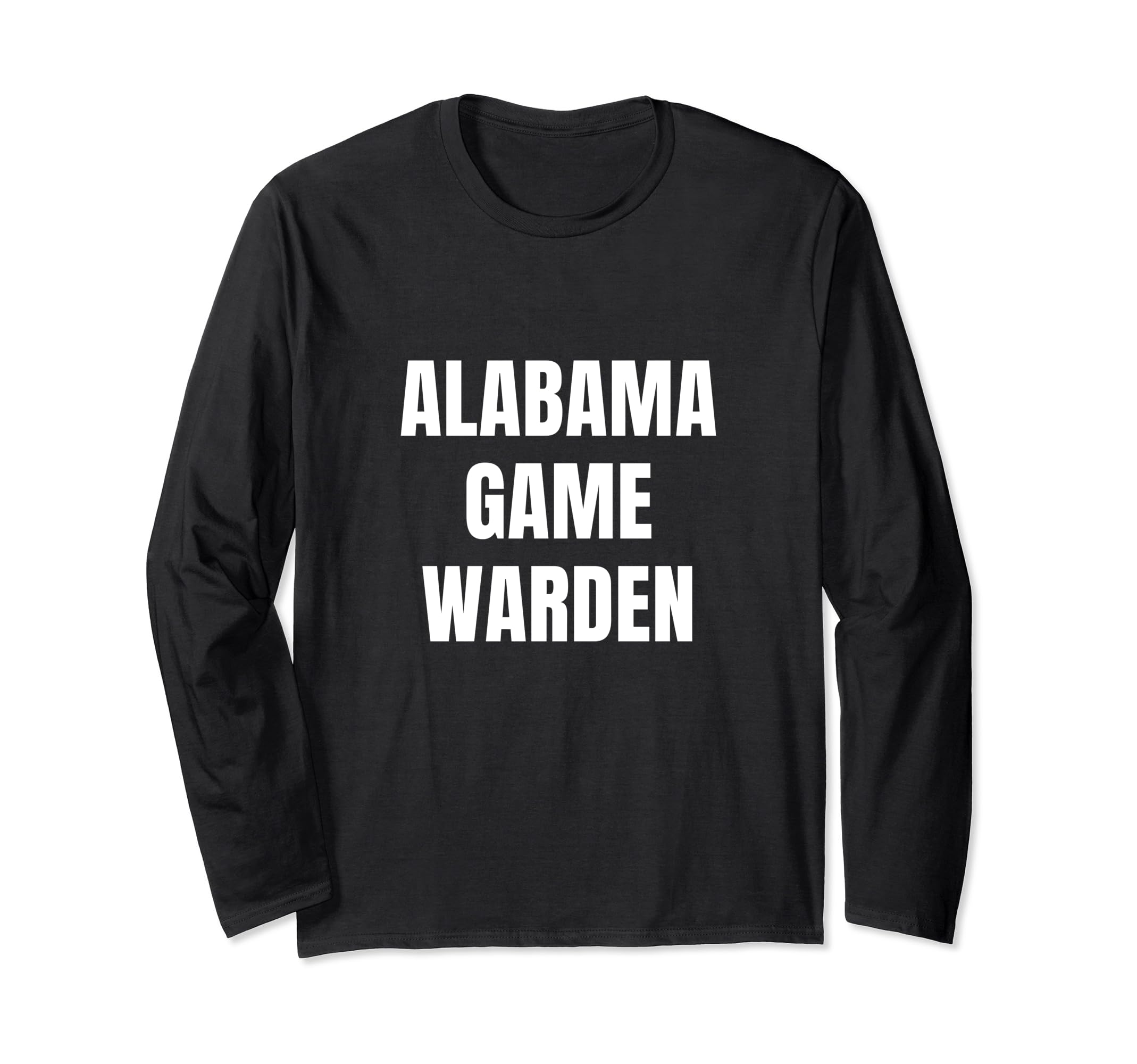 Alabama Game Warden Gamekeeper Conservation Officer Forest Long Sleeve T-Shirt