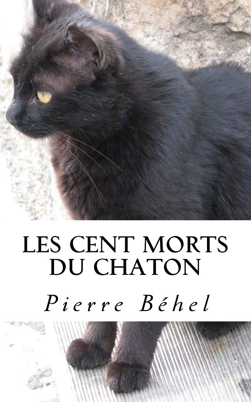 Les Cent Morts Du Chaton French Edition Behel Pierre Amazon Com Books