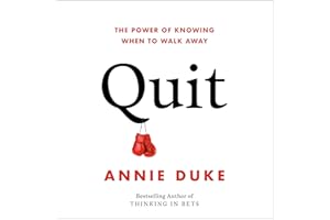 Quit: The Power of Knowing When to Walk Away
