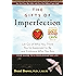 The Gifts of Imperfection: Let Go of Who You Think You're Supposed to Be and Embrace Who You Are