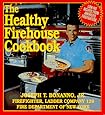 The Healthy Firehouse Cookbook: Low-Fat Recipes from America's Firefighters