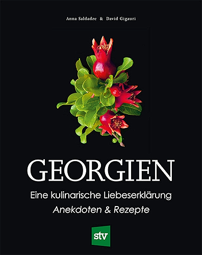 Download Georgien: Eine kulinarische Liebeserklärung, Anekdoten & Rezepte (German Edition) PDF