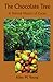 The Chocolate Tree: A Natural History of Cacao (Smithsonian Nature Books) by 
