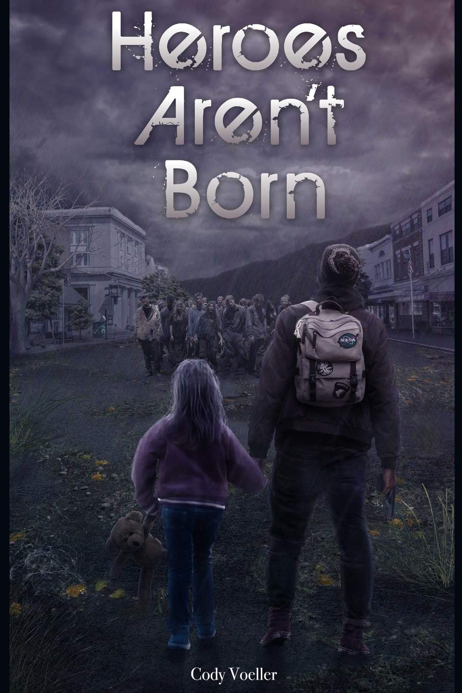 Heroes Aren't Born: 1 (Survivors Series)