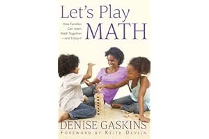 Let's Play Math: How Families Can Learn Math Together and Enjoy It