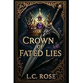 Crown of Fated Lies (The Eldoria Series)