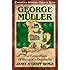 George Muller: The Guardian of Bristol's Orphans (Christian Heroes: Then & Now)