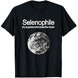 Selenophile Moon Quote Gift For Moon Lover Definition T-Shirt