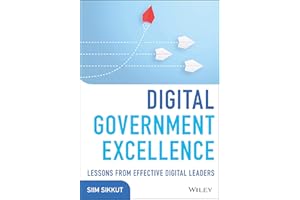 Digital Government Excellence: Lessons from Effective Digital Leaders (Wiley CIO)