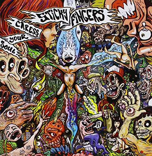 Sticky Fingers - Caress Your Soul Lyrics - Zortam Music