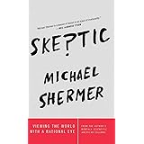 Skeptic: Viewing the World with a Rational Eye
