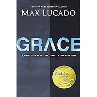 Grace: More Than We Deserve, Greater Than We Imagine