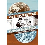 Climate Changed: A Personal Journey through the Science