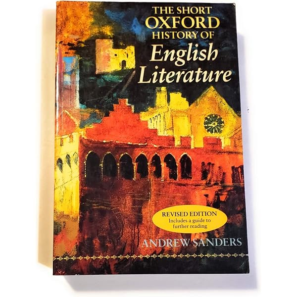 Amazon.com: SANDERS:SHORT OXFORD HISTORY OF ENGLISH LITERATURE 3E