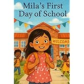 Mila's First Day of School (Mila's Adventures)