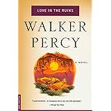 Love in the Ruins: A Novel