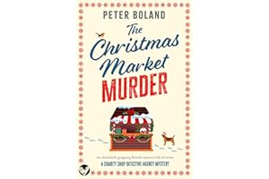 THE CHRISTMAS MARKET MURDER an absolutely gripping British mystery full of twists