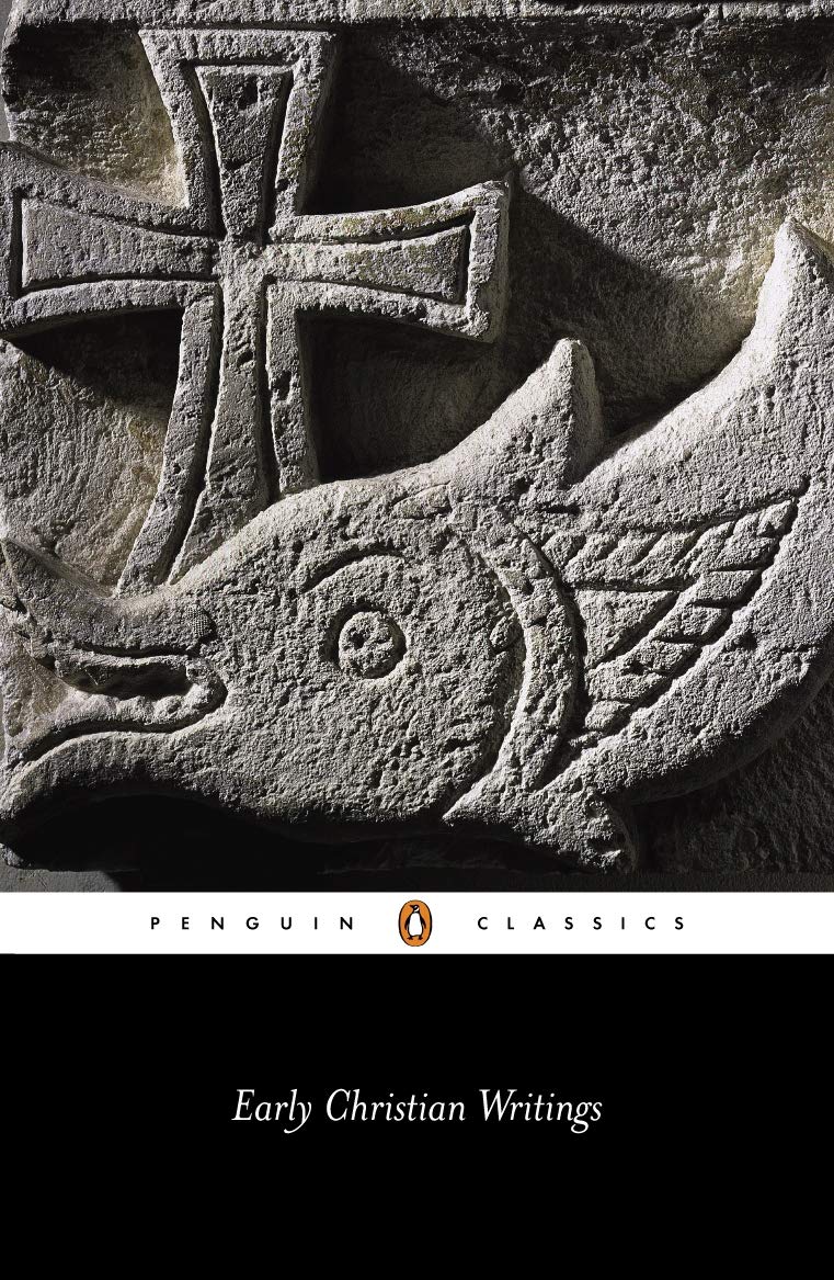 Early Christian Writings The Apostolic Fathers Andrew Louth Maxwell Staniforth 9780140444759 Amazon Com Books