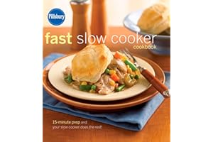 Pillsbury Fast Slow Cooker Cookbook