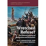 Wretched Refuse? (Cambridge Studies in Economics, Choice, and Society)