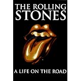 The Rolling Stones : A Life on the Road