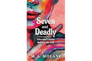 Seven and Deadly: Vice and Virtue Behind the Veil