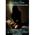 Finding Anna: A True Story of Child Sexual Abuse