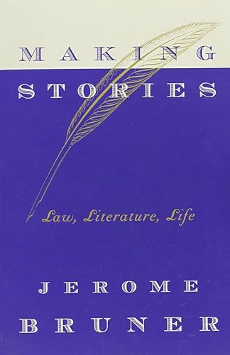 Download Making Stories - Law, Literature, Life. PDF