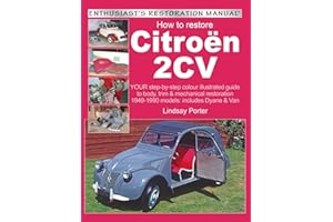 Citroen 2CV, Enthusiast’s Restoration Manual