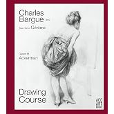 Charles Bargue and Jean-Leon Gerome: Drawing Course
