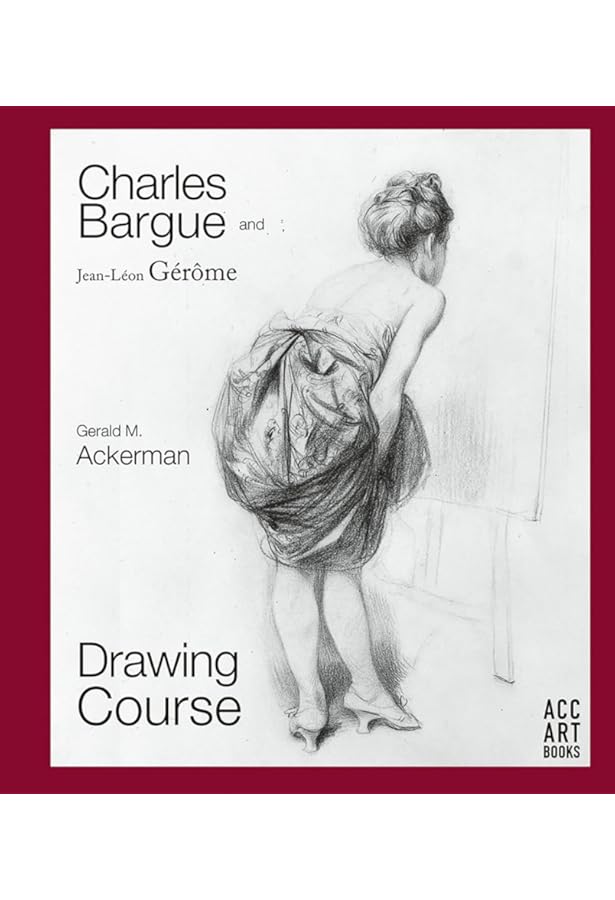 Drawing Course: Gerald M. Ackerman, Graydon Parrish, Charles