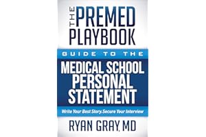 The Premed Playbook: Guide to the Medical School Personal Statement