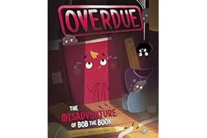 Overdue: The Misadventure of Bob the Book