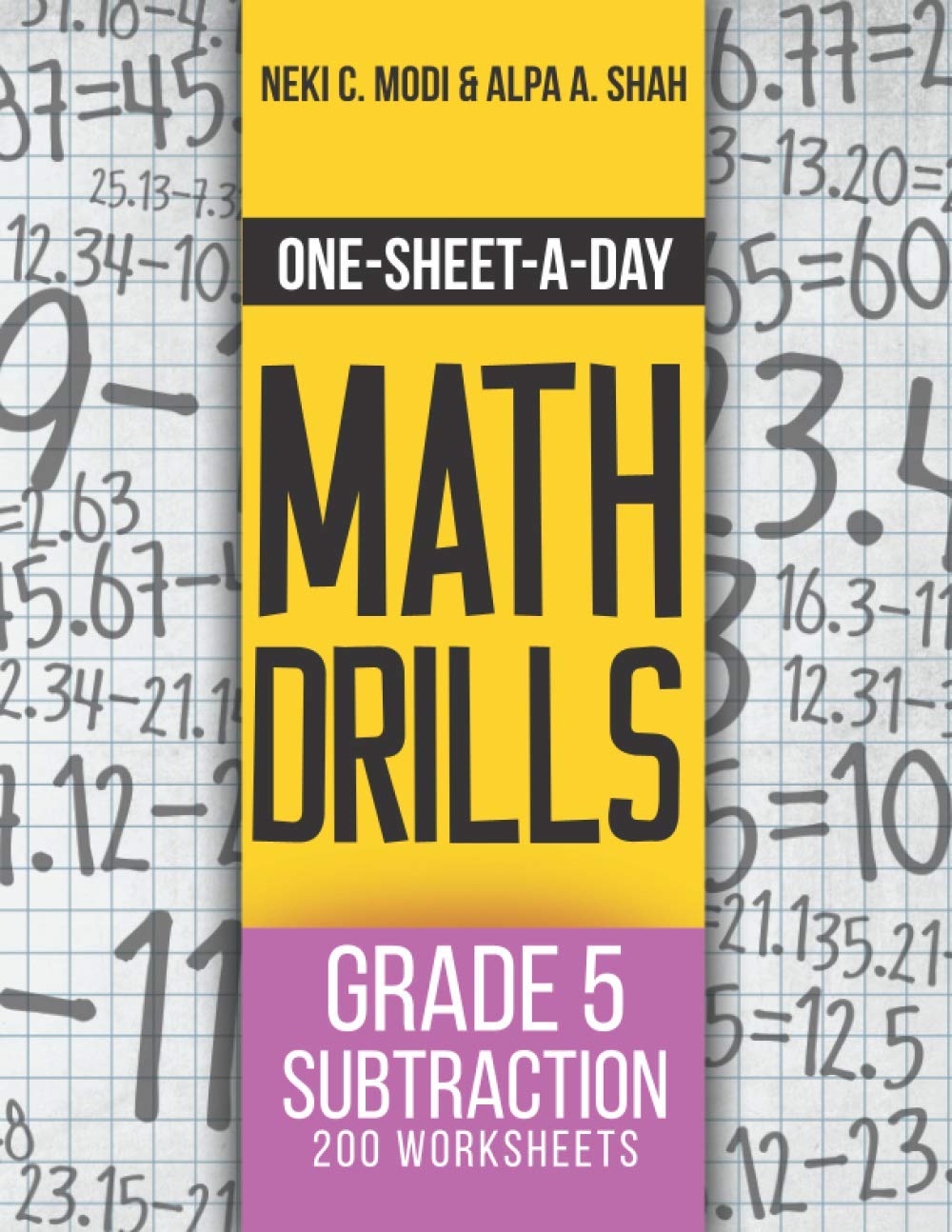 one sheet a day math drills grade 5 subtraction 200 worksheets book 14 of 24 modi neki c shah alpa a 9781627342193 amazon com books
