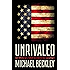Unrivaled: Why America Will Remain the World's Sole Superpower (Cornell Studies in Security Affairs)