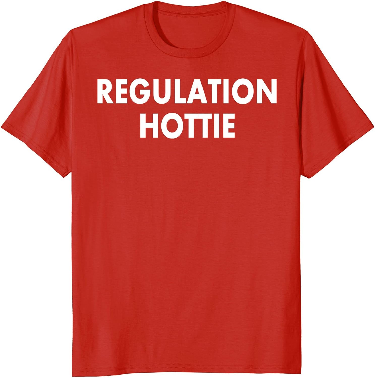 Regulation Hottie Tshirt Clothing