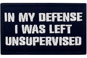 Tactical in My Defense I was Left Unsupervised Patch Embroidered Funny Morale Applique Fastener Hook & Loop Emblem, White & B