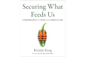 Securing What Feeds Us: Cybersecurity in Food and Agriculture