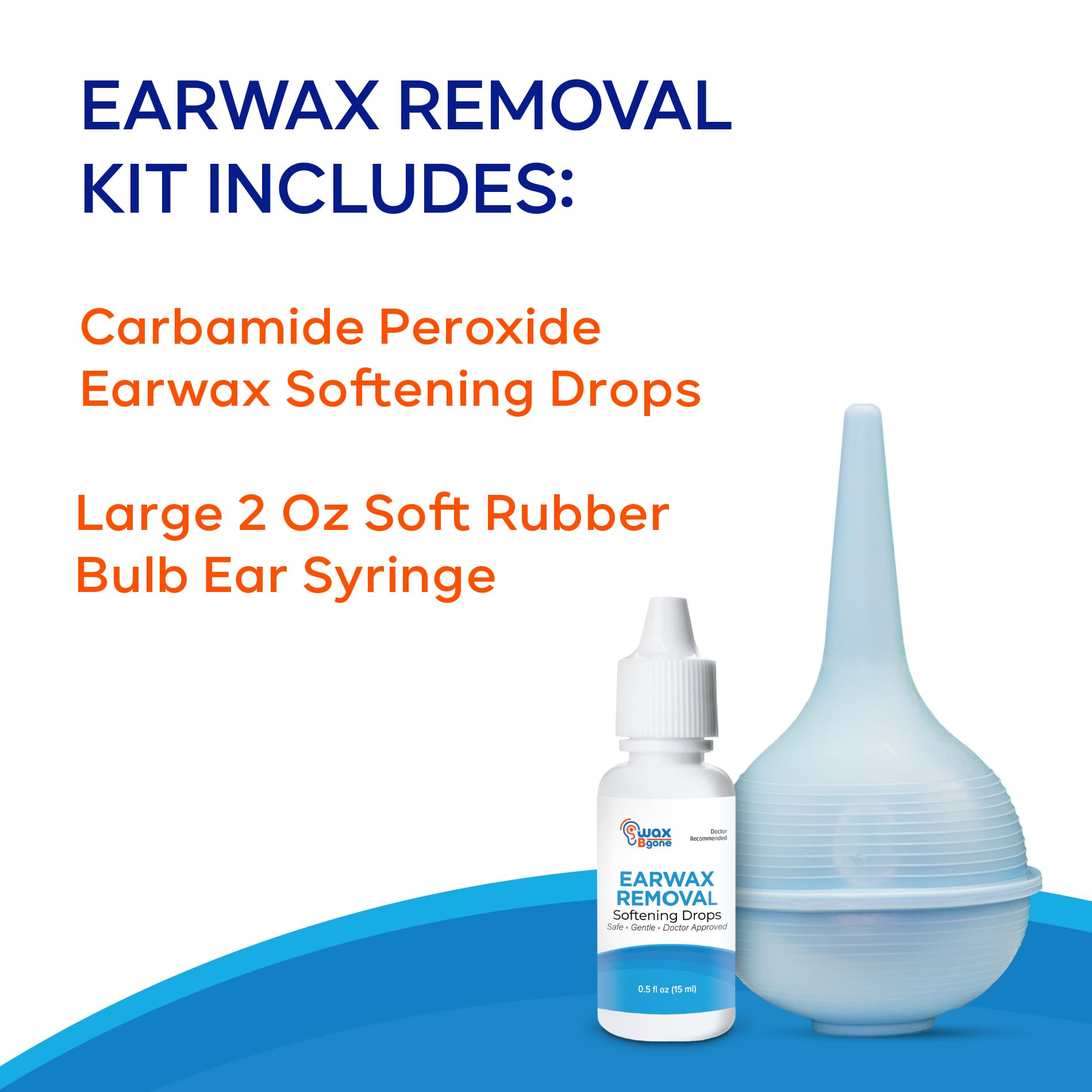 WaxBgone Earwax Removal Kit with Drops & Large 2-oz Ear Bulb Syringe - Safe & Effective Ear Cleaning Kit for Adults & Kids - Wax Softening Formula Loosens Earwax with Gentle Foaming Action - 0.5 Oz.