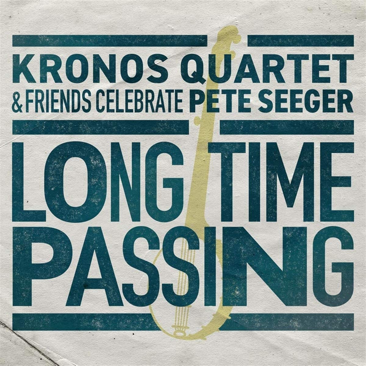 Buy KRONOS QUARTET & FRIENDS – Celebrate Pete Seeger: Long Time Passing New or Used via Amazon