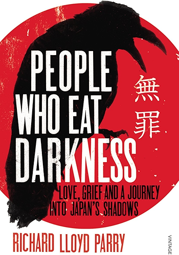 Download People Who Eat Darkness: Love, Grief and a Journey into Japan’s Shadows (English Edition) PDF
