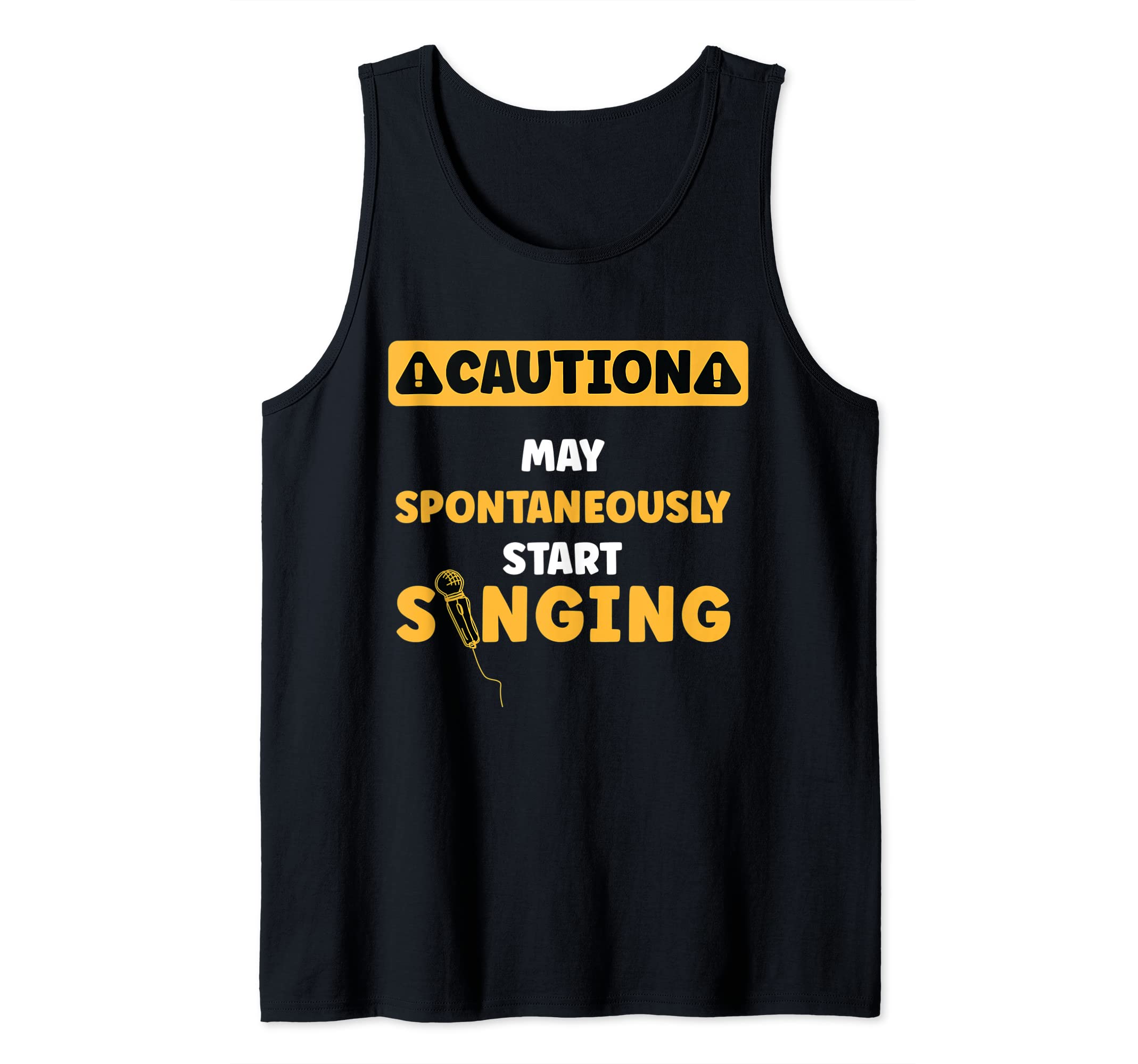Caution May Spontaneously Start Singing Microphone Singer Tank Top