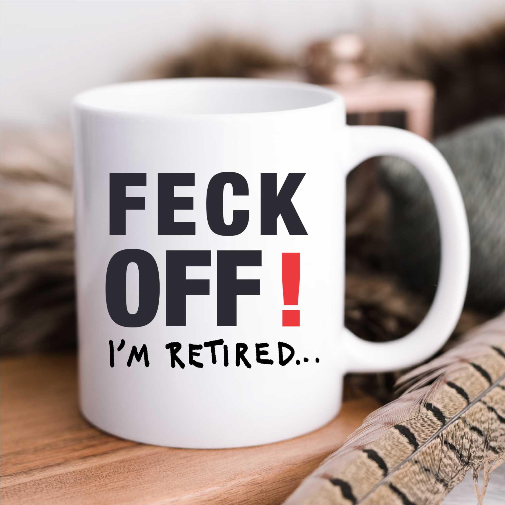 60 Second Makeover Limited Feck Off I'm Retired Funny Retirement Gifts for Men Mug Present Dad Uncle Grandad Grandma Funny Mug Retirement Gift Ideas Coffee Cup